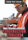 Using Computer Science in Construction Careers (Coding Your Passion)
