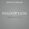 Shadow's Kiss (Immortals After Dark, #19; Dacians, #3)