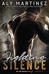 Fighting Silence (On The Ropes Book 1)