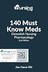 140 Must Know Meds: Demolish Nursing Pharmacology