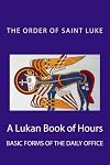 A Lukan Book of Hours