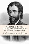 Narrative of the expedition of Hernando de Soto into Florida