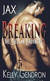 Jax (Breaking the Declan Brothers, #1)