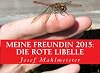 Meine Freundin 2015: die rote Libelle