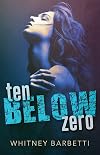 Ten Below Zero