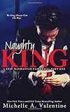 Naughty King (A Sexy Manhattan Fairytale, #1)