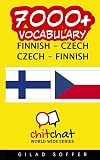 7000 Finnish - Czech Czech - Finnish Vocabulary (Finnish Edition)