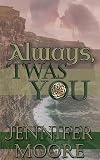 Always, 'Twas You