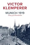 Munich 1919: Diary of a Revolution