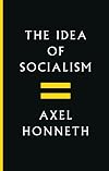 The Idea of Socialism: Towards a Renewal