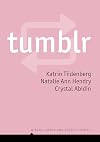 Tumblr (Digital Media and Society)