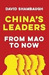 China's Leaders: From Mao to Now
