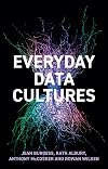 Everyday Data Cultures