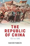 The Republic of China: 1912 to 1949