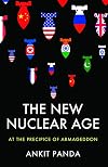 The New Nuclear Age: At the Precipice of Armageddon