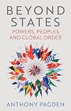 Beyond States: Powers, Peoples and Global Order