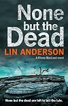 None But the Dead