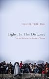 Lights In The Distance: Exile and Refuge at the Borders of Europe