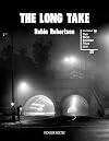 The Long Take: Or a Way to Lose More Slowly