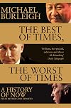 The Best of Times, The Worst of Times: A History of Now
