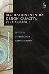 Regulation in India: Design, Capacity, Performance (Hart Studies in Comparative Public Law)
