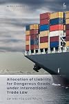 Allocation of Liability for Dangerous Goods under International Trade Law: CIF and FOB Contracts
