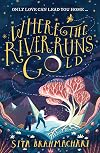 Where The River Runs Gold