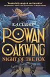 Rowan Oakwing: A London Fairy Tale