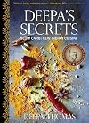Deepa's Secrets: Slow Carb New Indian Cuisine