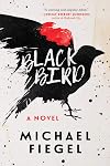 Blackbird: A Novel
