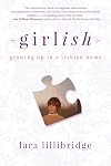 Girlish: Growing Up in a Lesbian Home
