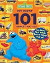Sesame Street My First 101 Things That Go (Sesame Street's My First 101 Things)