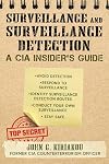 Surveillance and Surveillance Detection: A CIA Insider's Guide