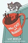 Why Cats are Assholes