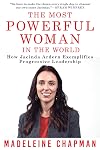 The Most Powerful Woman In The World: How Jacinda Ardern Exemplifies Progressive Leadership