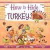 How to Hide a Turkey
