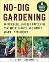 No-Dig Gardening: Raised Beds, Layered Gardens, and Other No-Till Techniques