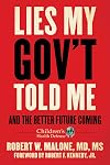 Lies My Gov't Told Me and the Better Future Coming
