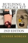Building a Trauma Kit, 2nd Edition