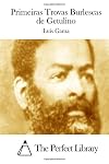 Primeiras Trovas Burlescas de Getulino (Portuguese Edition)