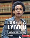 Loretta Lynch: First African American Woman Attorney General (Gateway Biographies) (Gateway Biographies (Hardcover))