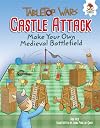Castle Attack: Make Your Own Medieval Battlefield (Tabletop Wars)