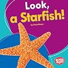 Look, a Starfish!