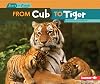 From Cub to Tiger (Start to Finish: Second Series)