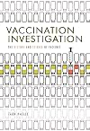 Vaccination Investigation: The History and Science of Vaccines