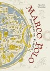 Marco Polo: Dangers and Visions