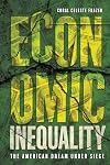 Economic Inequality: The American Dream Under Siege