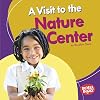 A visit to the nature center