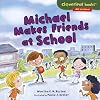Michael Makes Friends at School (Cloverleaf Books ™ ― Off to School)
