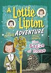 The Eagle of Rome: A Lottie Lipton Adventure (Adventures of Lottie Lipton)